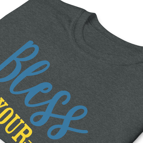 Bless Your Heart Chillin @ Choo's 1 Short-Sleeve Unisex T-Shirt
